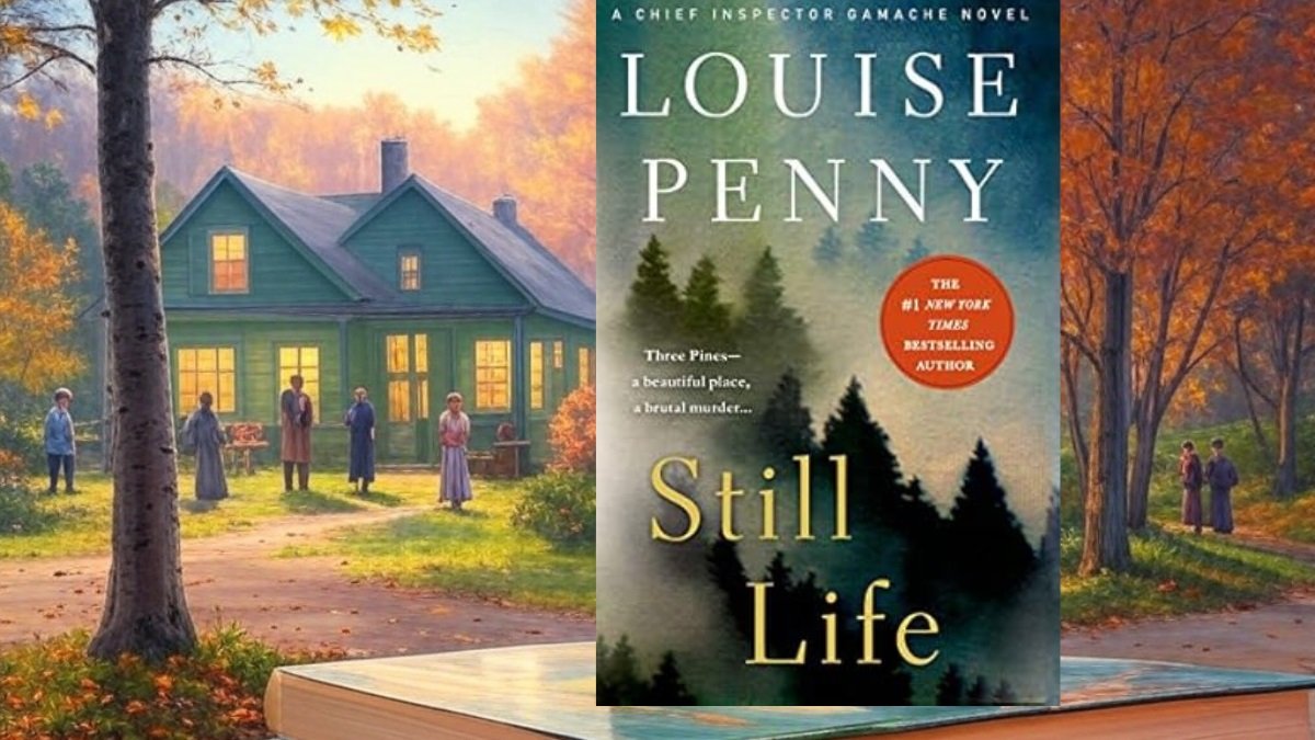 Comprehensive Summary of Louise Penny's Still Life Novel